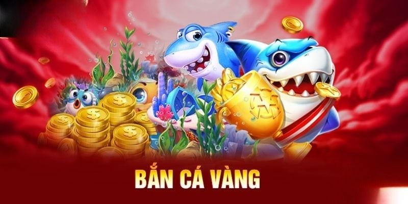 bắn cá vàng Lý Do Nên Chọn Net88 Để Chơi Bắn Cá Vàng